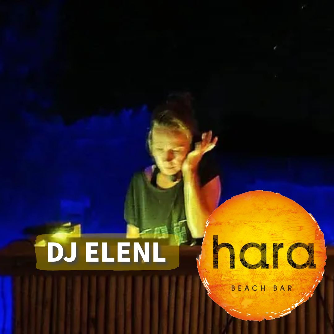 18th September DJ ELENL AT HARA