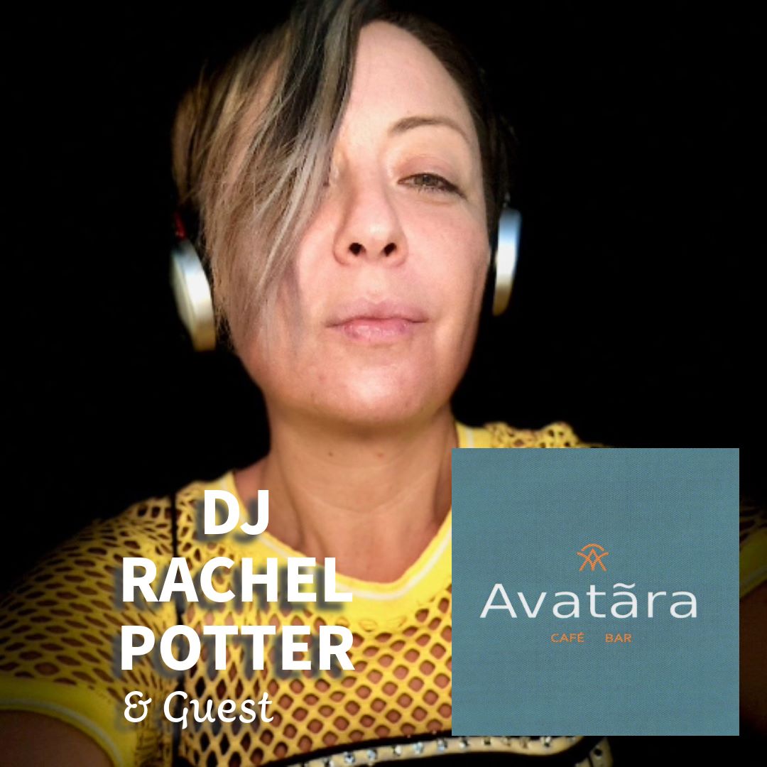 19th September DJ RACHEL POTTER AT AVATARA