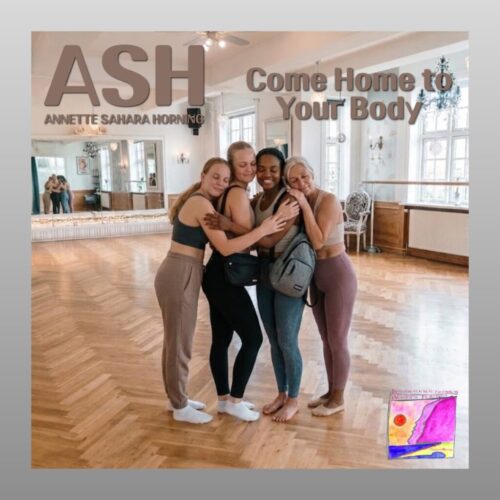 ASH-Come Home to Your Body