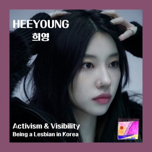 Heeyoung 희영 – activism and visibility